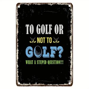 Golfskylt i metall - To Golf or Not to Golf?